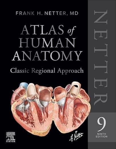 Netter Atlas Of Human Anatomy Classic Regional Approach 9th Edition 2026 By Netter F H