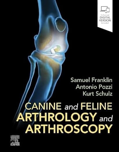 Canine And Feline Arthrology And Arthroscopy  2027 By Schulz Kurt