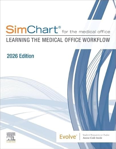 Simchart For The Medical Office Learning The Medical Office Workflow With Access Code  2026 By Elsevier Inc