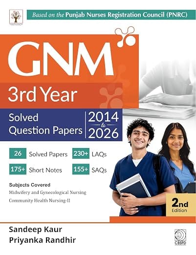 Gnm 3Rd Year Solver Question Papers 2024-2026 Based On The Punjab Nurses Registration Council 2Ed  2027 By Sandeep Kaur