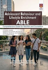 Adolescent Behaviour And Lifesyle Enrichment Able Comprehensive Guide For Teachers And Counsellors  Afmc Pune 2027 By Sp Panda