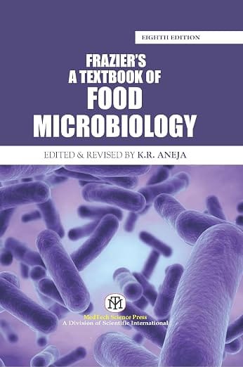 Fraziers A Textbook Of Food Microbiology  8th Edition 2026 By Aneja K R