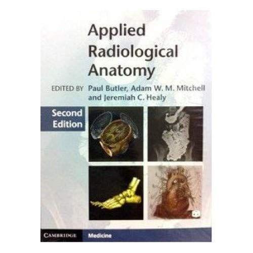 Applied Radiological Anatomy 2nd Edition 2012 by Butler