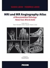 MRI and MR Angiography Atlas of Musculoskeletal Pathology: Hand, Foot, Wrist & Ankle by  Guido Liessi