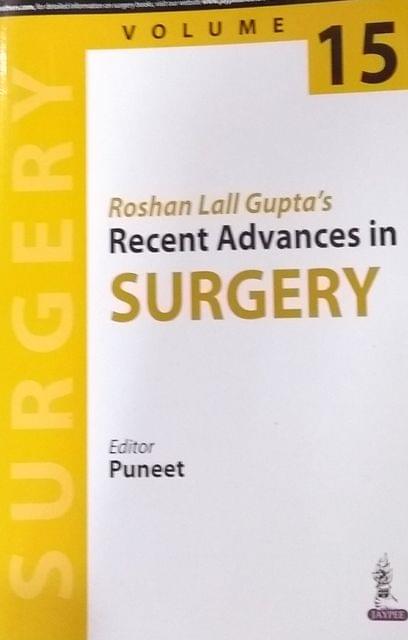 Roshan Lall Gupta's Recent Advances in Surgery  Volume 15  By Puneet