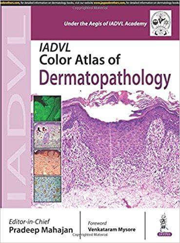 IADVL Color Atlas of Dermatopathology 1st Edition 2017 By Pradeep Mahajan