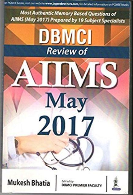 DBMCI Review of Aiims May 2017 By Mukesh Bhatia