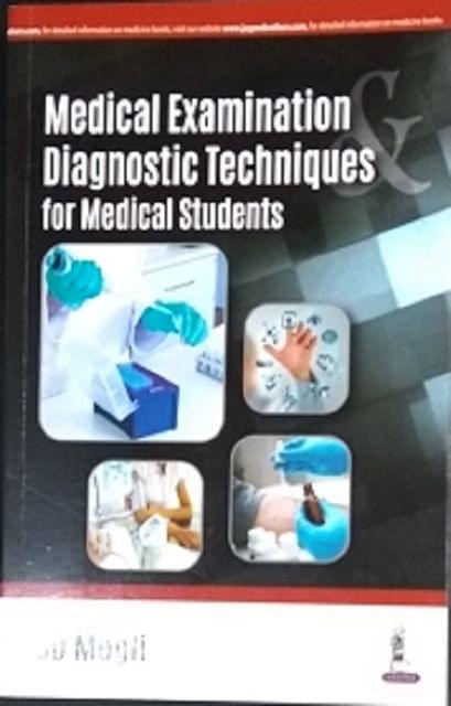 Medical Examination Dignostic Techniques for Medical Students By GD Mogli