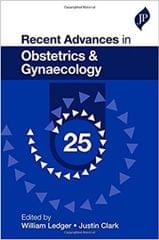 Recent Advances in Obstetrics & Gynaecology-25 By William Ledger