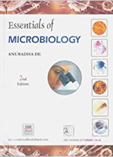 Essentials of Microbiology 2nd Edition 2018 By Anuradha De