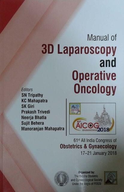 Aicog Manual of 3D Laparoscopy and Operative Oncology 1st Edition 2018 By SN Tripathy