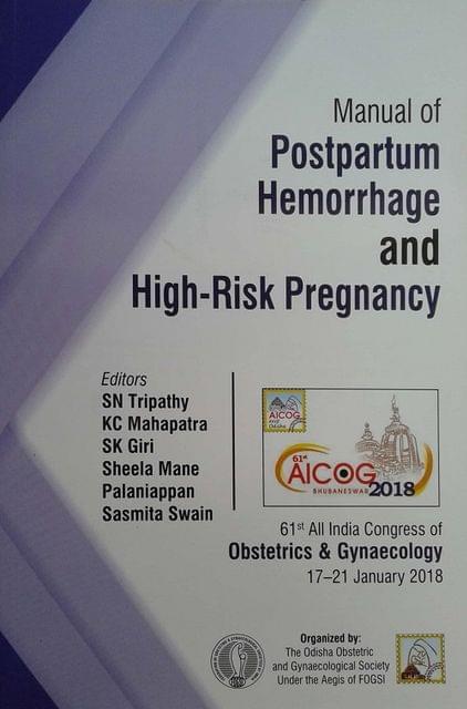 Manual of Postpartum Hemorrhage and High-Risk Pregnancy 1st Edition 2018 By SN Tripathy