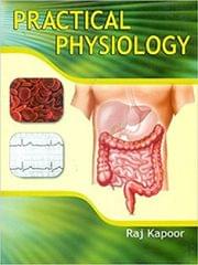 Practical Physiology By Raj Kapoor