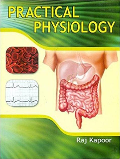 Practical Physiology By Raj Kapoor