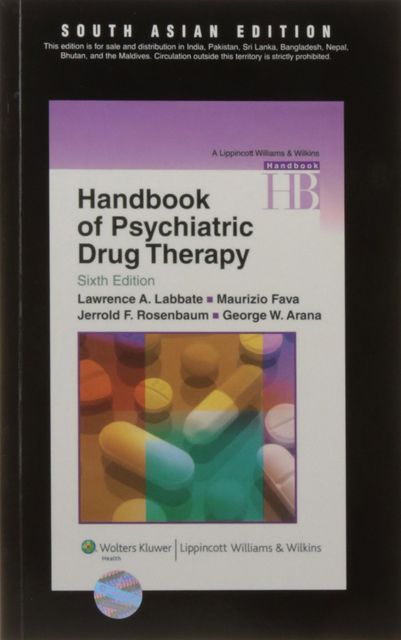 Handbook Of Psychiatric Drug Therapy 2010 by Labbate