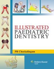 Illustrated Pediatric Dentistry 2013 by Chockalingam