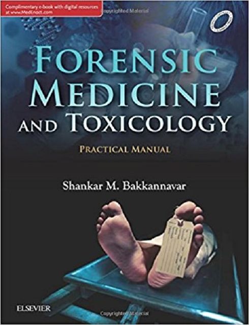 Forensic Medicine & Toxicology 1st Edition 2018 By Shankar M Bakkannavar