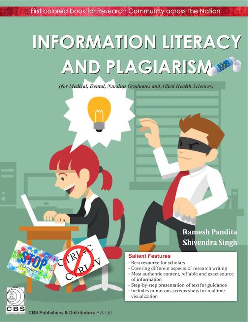 Information Literacy And Plagiarism 2018 by Ramesh Pandita & Shivendra Singh