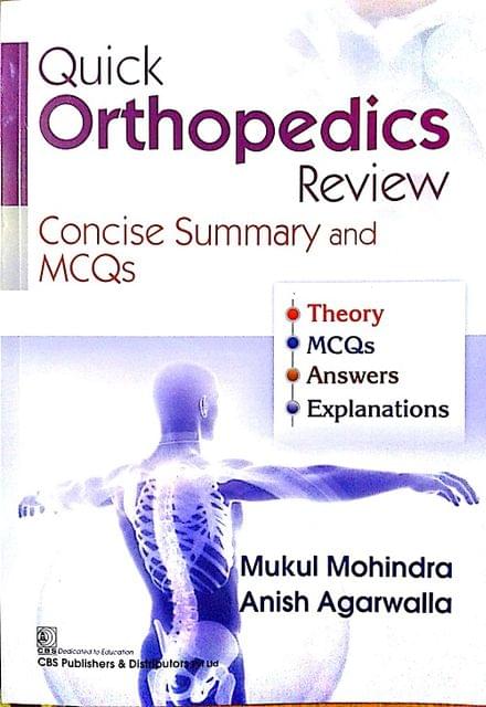Quick Orthopedics Review Concise Summary and MCQs 1st Edition 2018 By Mukul Mohindra, Anish Agarwalla