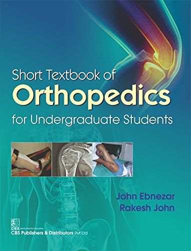 Short Textbook Of Orthopedics 2018 by John Ebnezar | Rakesh John