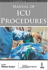 Manual of ICU Procedures 1st Edition 2016 By Gurjar Mohan