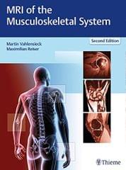 MRI of the Musculoskeletal System 2nd edition 2018 by Vahlensieck