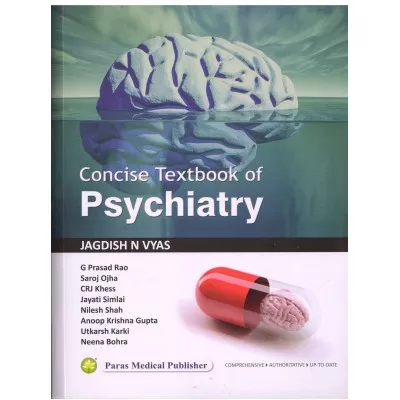 Concise Textbook of psychiatry 1st edition 2017 by Jagdish N Vyas