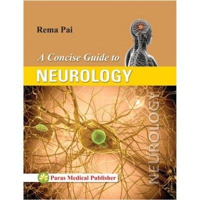 Concise Guide to Neurology 1st edition 2017 by Rema Pai