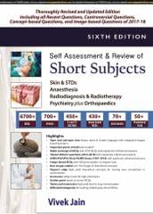 Self Assessment & Review of SHORT SUBJECTS 6th edition 2018 by Vivek Jain