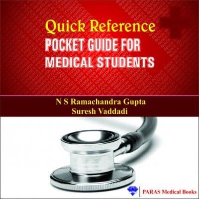 Quick Reference Pocket Guide for Medical Students 1st edition 2014 by Ramachandra Gupta