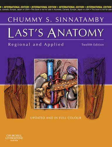 Lasts Anatomy : Regional and Applied 12th edition 2011 by Sinnatamby