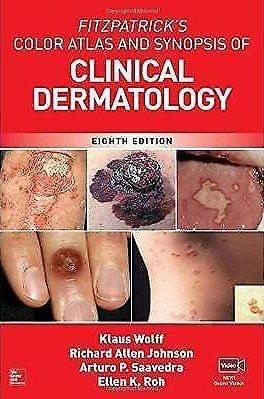 FITZPATRICK COLOR ATLAS AND SYNOPSIS OF CLINICAL DERMATOLOGY 8th edition 2017