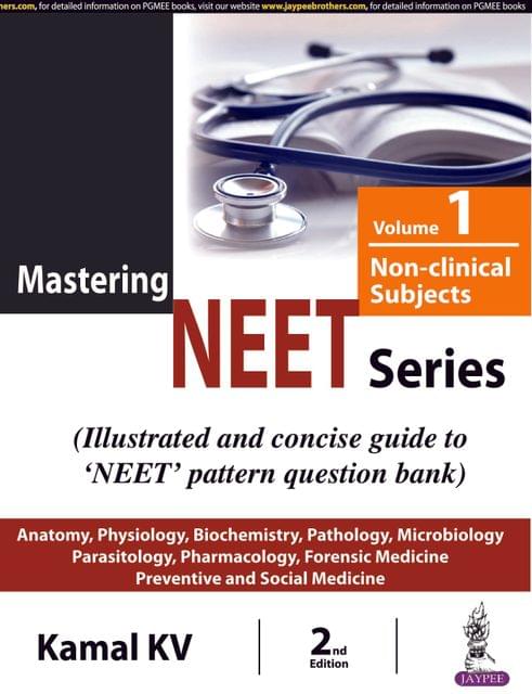 Mastering NEET Series (Volume 1: Non-Clinical Subjects) | 2nd Edition 2018 By Kamal KV