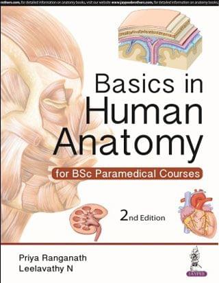 Basics in Human Anatomy for BSc Paramedical Courses 2nd edition 2018 by Priya Ranganath & Leelavathy N