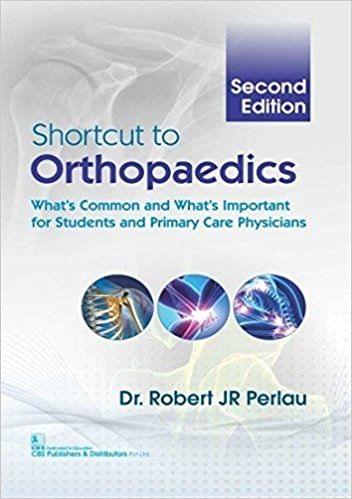 SHORTCUT TO ORTHOPAEDICS 2nd Edition 2018 By Robert JR Perlau
