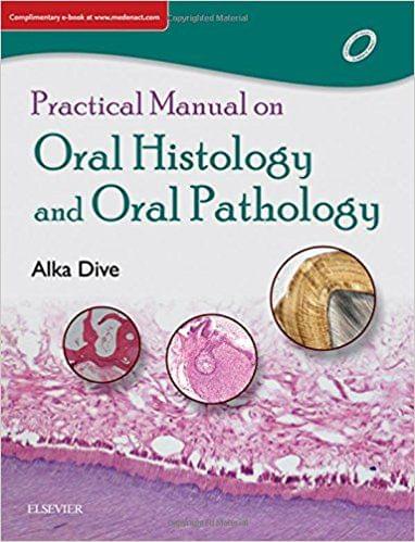 Practical Manual on Oral Histology and Oral Pathology, 1st Edition 2018 By  Alka Mukund Dive