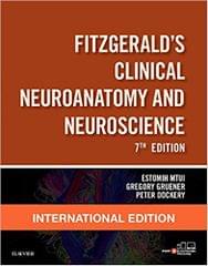 Clinical Neuroanatomy and Neuroscience 7th International Edition  2015 By FitzGerald