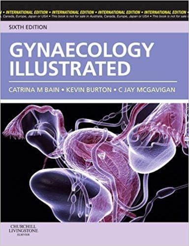 Gynaecology Illustrated 6th International Edition  2011 By  Bain