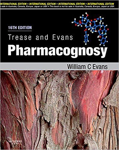 Trease and Evans Pharmacognosy 16th International Edition 2009 By Evans