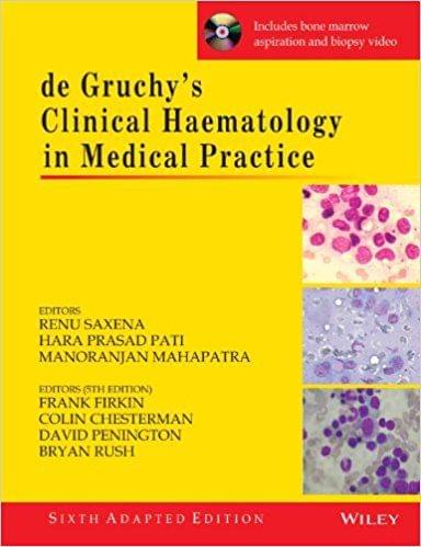 De Gruchy's Clinical Haematology in Medical Practice 6th Edition 2018 By Renu Saxena