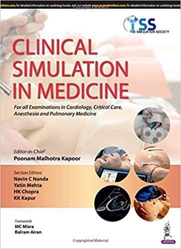 CLINICAL SIMULATION IN MEDICINE FOR ALL EXAMINATIONS 1st Edition 2017 By Kapoor Poonam Malhotra