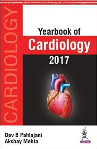 YEAR BOOK OF CARDIOLOGY 1st Edition 2017 By Dev B Pahlajani