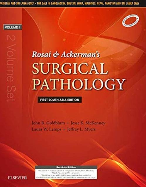 Rosai and Ackerman's Surgical Pathology (2 Volume Set) First South Asia Edition 2018 by Goldblum