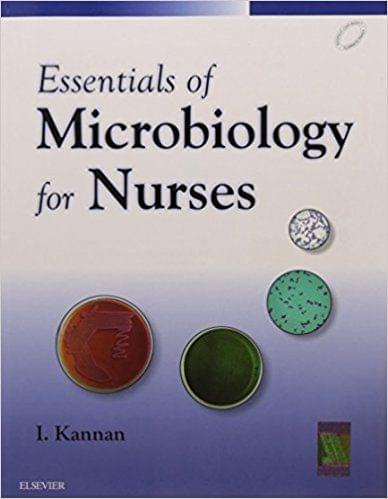 Essentials of Microbiology for Nurses 1st Edition 2016 By I Kannan