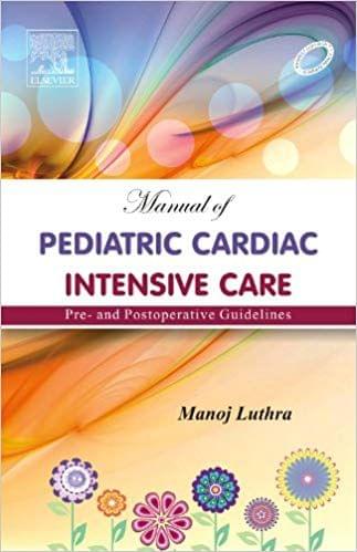 Manual of Pediatric Cardiac Intensive Care 1st Edition 2012 By Manoj  Luthra