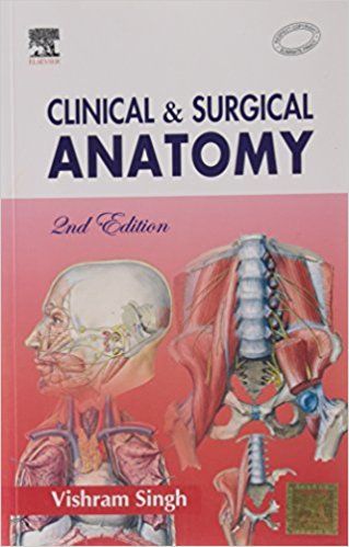 Clinical and Surgical Anatomy 2nd Edition 2006 Singh