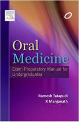 Oral Medicine Exam Preparatory Manual for Undergraduates 1st Edition 2013 By Ramesh Tatapudi