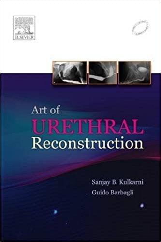 Art of Urethral Reconstruction 1st Edition 2012 By Sanjay B Kulkarni