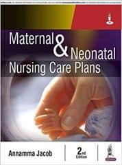 Maternal and Neonatal Nursing Care Plans 2nd Edition 2019 By Annamma Jacob