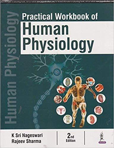 Practical Workbook of Human Physiology 2nd Edition 2018 By K Sri Nageswari